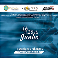 II Congresso Brasileiro de Pre, Pro e Simbíoticos (PreProSim), VI Congresso Brasileiro de Nutrição Integrada (CBNI), Ganepão 2015 e Projeto Acerto