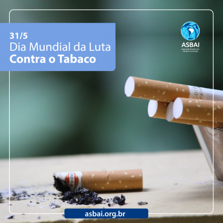 31 de maio – Dia Mundial da Luta Contra o Tabaco
